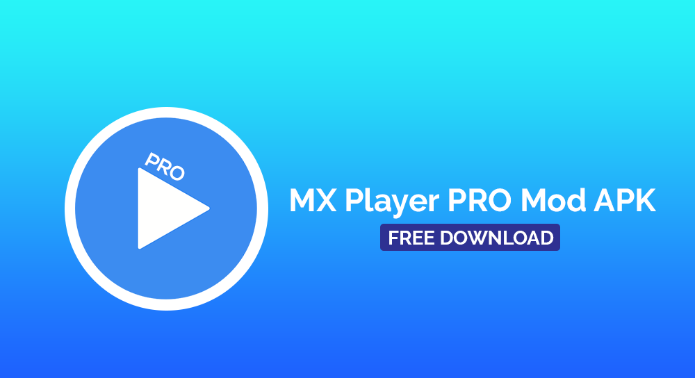 MX Player Pro MOD APK download